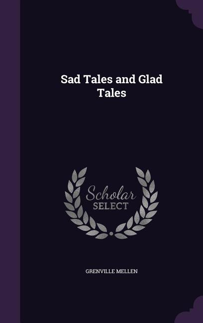Couverture_Sad Tales and Glad Tales