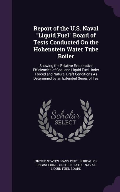 Front cover_Report of the U.S. Naval Liquid Fuel Board of Tests Conducted On the Hohenstein Water Tube Boiler