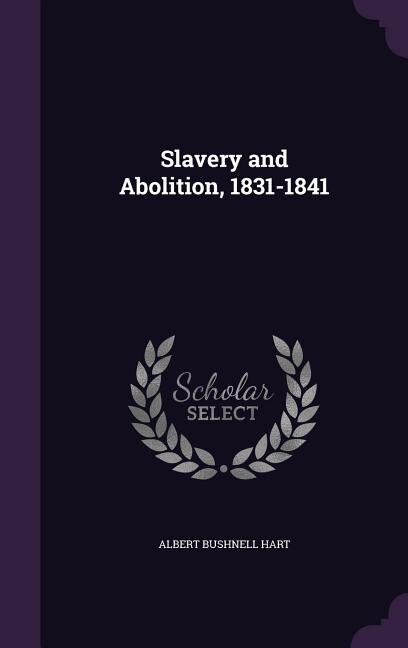 Couverture_Slavery and Abolition, 1831-1841