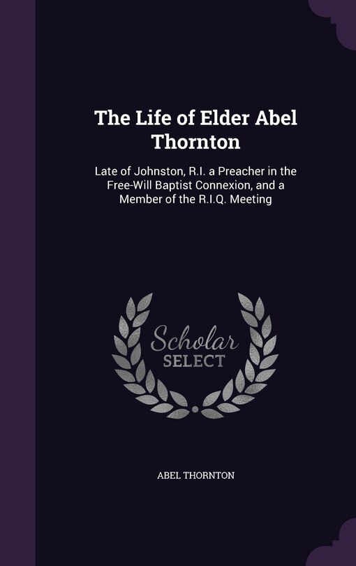Front cover_The Life of Elder Abel Thornton