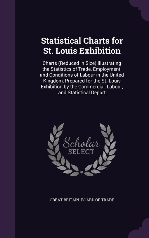 Front cover_Statistical Charts for St. Louis Exhibition
