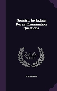 Front cover_Spanish, Including Recent Examination Questions