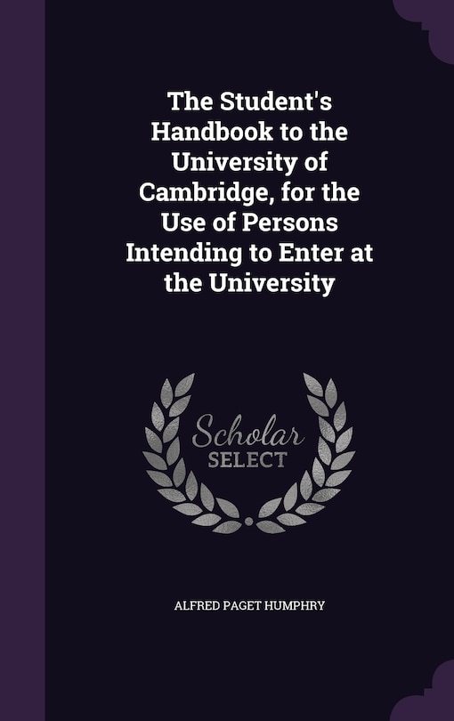 Front cover_The Student's Handbook to the University of Cambridge, for the Use of Persons Intending to Enter at the University