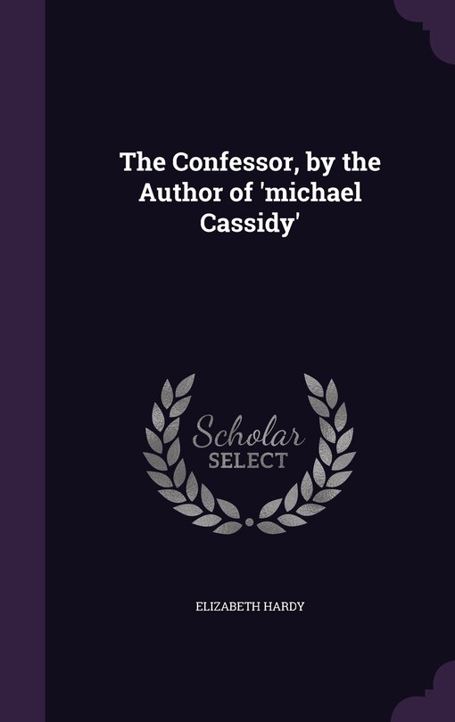 Couverture_The Confessor, by the Author of 'michael Cassidy'