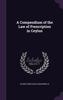 Couverture_A Compendium of the Law of Prescription in Ceylon