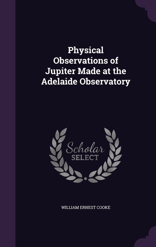 Couverture_Physical Observations of Jupiter Made at the Adelaide Observatory
