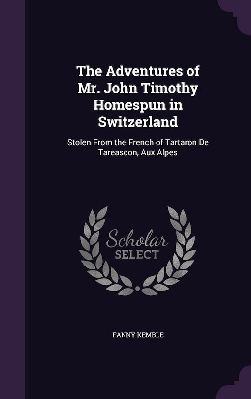 Front cover_The Adventures of Mr. John Timothy Homespun in Switzerland