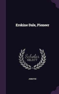 Front cover_Erskine Dale, Pioneer