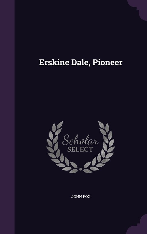 Front cover_Erskine Dale, Pioneer