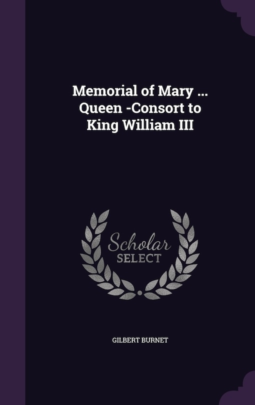 Front cover_Memorial of Mary ... Queen -Consort to King William III