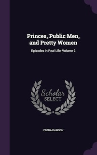 Couverture_Princes, Public Men, and Pretty Women