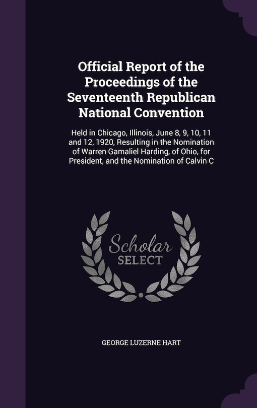 Couverture_Official Report of the Proceedings of the Seventeenth Republican National Convention