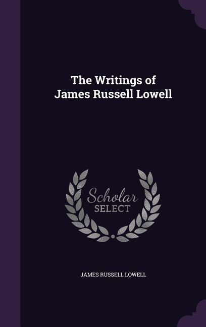 Couverture_The Writings of James Russell Lowell