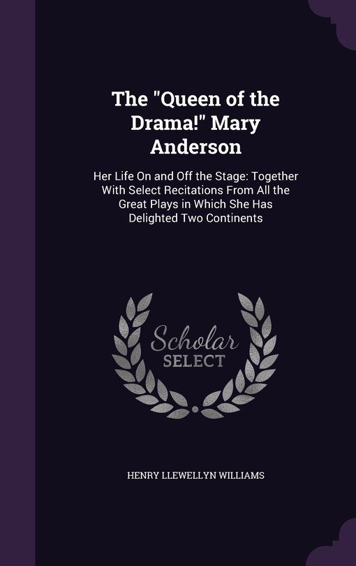 Front cover_The Queen of the Drama! Mary Anderson