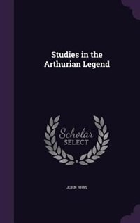 Front cover_Studies in the Arthurian Legend