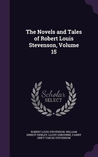 The Novels and Tales of Robert Louis Stevenson, Volume 15