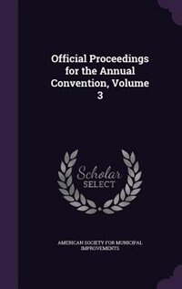 Front cover_Official Proceedings for the Annual Convention, Volume 3