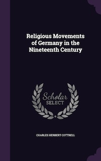 Front cover_Religious Movements of Germany in the Nineteenth Century