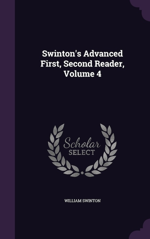 Front cover_Swinton's Advanced First, Second Reader, Volume 4