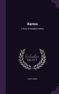 Karma: A Story of Buddhist Ethics