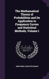 Couverture_The Mathematical Theory of Probabilities and Its Application to Frequency Curves and Statistical Methods, Volume 1