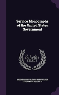 Front cover_Service Monographs of the United States Government