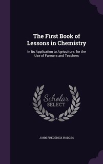 Front cover_The First Book of Lessons in Chemistry