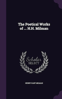 Couverture_The Poetical Works of ... H.H. Milman