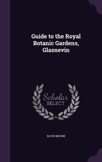 Front cover_Guide to the Royal Botanic Gardens, Glasnevin