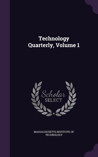 Front cover_Technology Quarterly, Volume 1