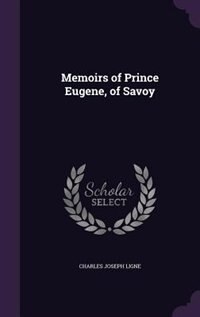 Couverture_Memoirs of Prince Eugene, of Savoy