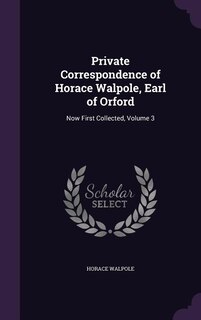 Front cover_Private Correspondence of Horace Walpole, Earl of Orford