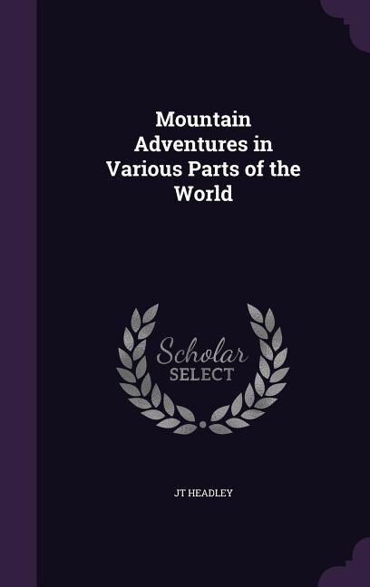 Front cover_Mountain Adventures in Various Parts of the World