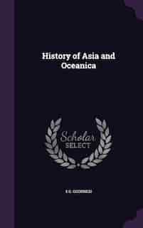 History of Asia and Oceanica by S G. GOODRICH