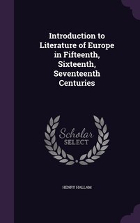 Front cover_Introduction to Literature of Europe in Fifteenth, Sixteenth, Seventeenth Centuries