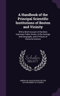Front cover_A Handbook of the Principal Scientific Institutions of Boston and Vicinity