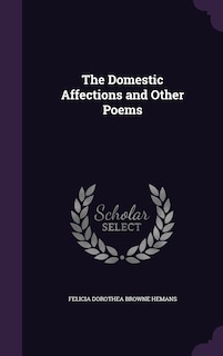 Front cover_The Domestic Affections and Other Poems