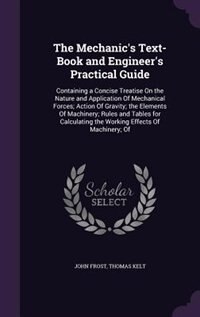 Couverture_The Mechanic's Text-Book and Engineer's Practical Guide