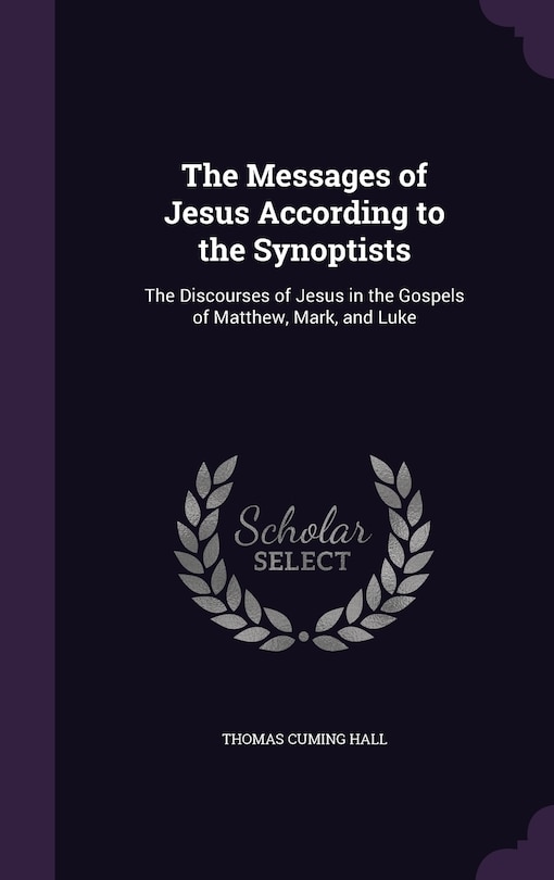 Front cover_The Messages of Jesus According to the Synoptists