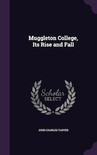 Front cover_Muggleton College, Its Rise and Fall