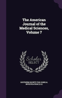 Front cover_The American Journal of the Medical Sciences, Volume 7