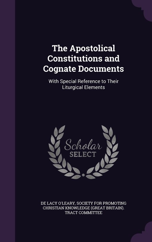 Couverture_The Apostolical Constitutions and Cognate Documents
