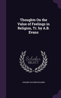 Couverture_Thoughts On the Value of Feelings in Religion, Tr. by A.B. Evans