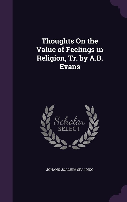 Couverture_Thoughts On the Value of Feelings in Religion, Tr. by A.B. Evans