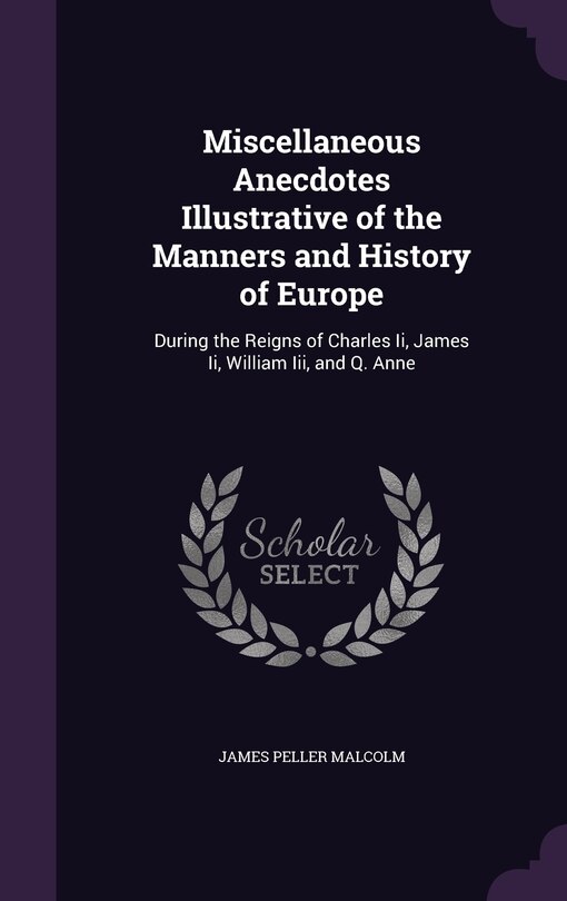 Front cover_Miscellaneous Anecdotes Illustrative of the Manners and History of Europe