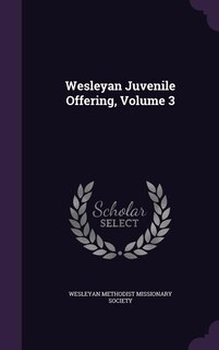 Front cover_Wesleyan Juvenile Offering, Volume 3