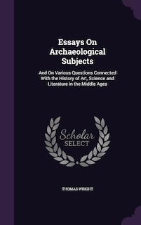 Front cover_Essays On Archaeological Subjects