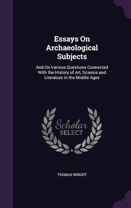 Front cover_Essays On Archaeological Subjects