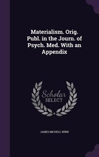 Couverture_Materialism. Orig. Publ. in the Journ. of Psych. Med. With an Appendix