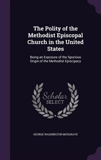 Couverture_The Polity of the Methodist Episcopal Church in the United States
